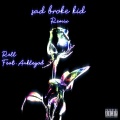 ANKLEGOD、Rell - Sad Broke Kid (remix|Explicit)