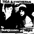 Tiga、Zyntherius - Sunglasses at Night