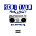 Real Talk (Explicit)