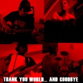Biff - Thank You World....and Goodbye