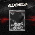 ALEXEMELYA - Where is My Dose? (Explicit)