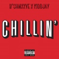 B'SHMXXVE、Kiddjay - Chillin'