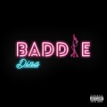 Dina - Baddie (Explicit)