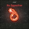 Dorek - No Opposition (Explicit)