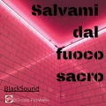 Blacksound - Ora o mai più