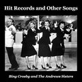 The Andrews Sisters、Bing Crosby - Straighten up and Fly Right