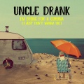 Uncle Drank - I'm Dying For A Corona (I Just Don't Wanna Die)