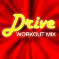 Ultimate Remix Factory - Drive (WorkoutMix)