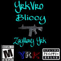 YrkVro、ZayWavy Yrk - BLICCY (Explicit)