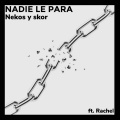 sKoR、Nekos、Rachel - Nadie le para
