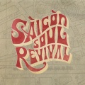 Saigon Soul Revival - Đi Xa Đời Nhau