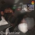 TOMMY YANG、Santa Paine - Quarantine (Explicit)