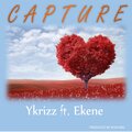 Ykrizz、Ekene - Capture (feat.Ekene)