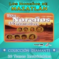 Los Nortenos De Mazatlan - Corrido De La Noria