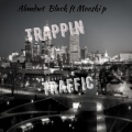 Abmdwt Black、Mooski p - Trappin In Traffic (Explicit)