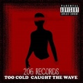 206 RECORD LABEL - CAUGHT THE WAVE (Explicit)