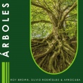 Roy Brown、Silvio Rodríguez、Afrocuba - Árboles