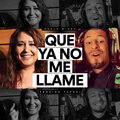 Paula Rivas、Rodrigo Tapari - Que Ya No Me Llame (En Cuarentena)