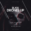 SignOfCrows、Seph Ortha - Black Drones Up (feat. Seph Ortha)