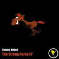 Steven Bullex - The Strong Horse