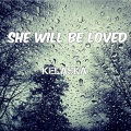 Kelaska - She Will Be Loved