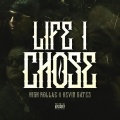 Life I Chose (Explicit)