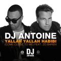 Yallah Yallah Habibi (Come Close to Me)(Ahzee Remix)