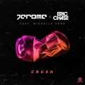 Eric Chase、Michelle Hord、Jerome - Crush