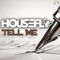 HouseFly - Tell Me