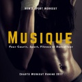 Musique Pour Courir, Sport, Fitness Et Dancefloor (Charts Workout Runing 2017)