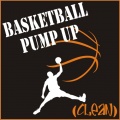 Basketball Pump Up (Explicit)