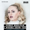 Sunny Marleen - I Wanna Show You (Loudway&HundredRemix)