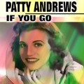 Patty Andrews - I Forgot More Than You'll Ever Know