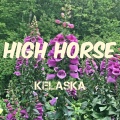 Kelaska - High Horse