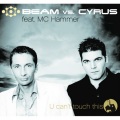 U Can't Touch This (Beam vs. Cyrus Radio Mix)