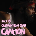 Club del Disco - Cuarentena 2020 - Canción