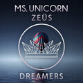 Ms. Unicorn、ZEÜS - Dreamers