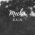 Mecha - Rain