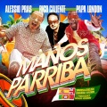 Manos Pa'rriba (Radio Version)