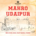 Mani、GTANSH、CrazyBanda、BbzAyush - Mahro Udaipur