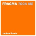 Toca Me (twoloud Radio Edit)