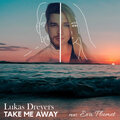 Lukas Dreyers、Eva Plumet - Take Me Away (Edition Rose)