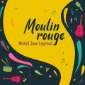 Michel Jean Legrand - Paris, Je T'Aime