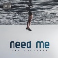 YNG Pressure - Need Me (Explicit)