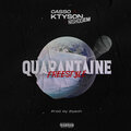 Casso、Ktyson、Nishoo EM - Quarantaine (Freestyle)(Explicit)