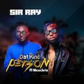 Sir Ray、Nicechriz - Dat Kind Person