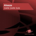 Aleeze - Dark Dark Sun (Thomas Petersen Remix Edit)