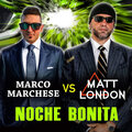 Matt London、Marco Marchese - Noche bonita