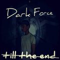 DarkForce - Till The End