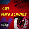 Make a Change (Explicit)